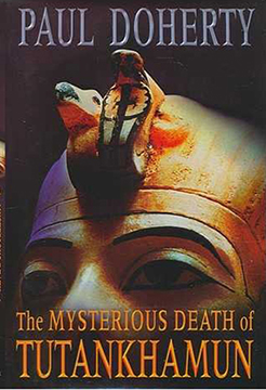 THE MYSTERIOUS DEATH OF TUTANKHAMUN